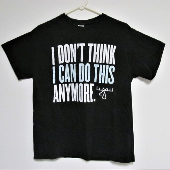 I don't Think I Can Do This Anymore Black T Shirt Gildan Heavy Cotton Unisex - Picture 1 of 5